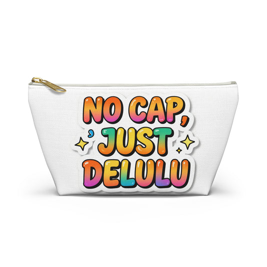 Accessory Pouch — "No Cap, Just Delulu" Colorful Makeup Bag