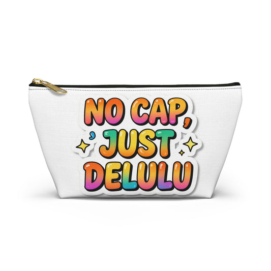 Accessory Pouch — "No Cap, Just Delulu" Colorful Makeup Bag
